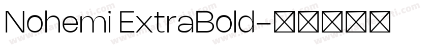 Nohemi ExtraBold字体转换